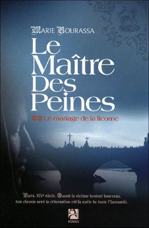 [Le Maître des peines 02] • Le Maître Des Peines, Tome 2 · Le Mariage De La Licorne